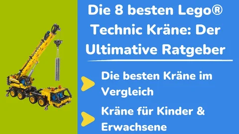 Die 8 besten Lego® Technic Kräne_ Der Ultimative Ratgeber