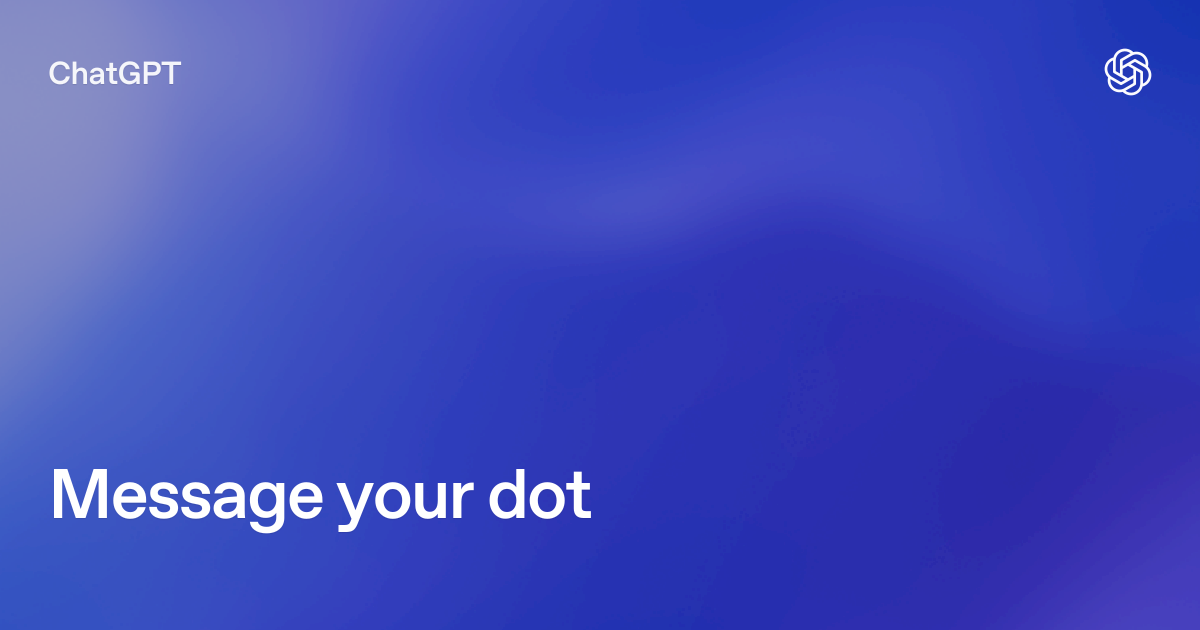 OpenAI Previews Texting With Its Dot Agent for US Pro Users