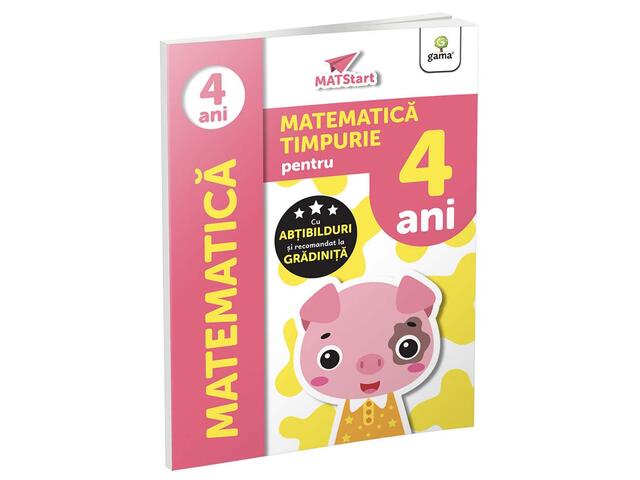 MATStart. Matematica timpurie pentru 4 ani