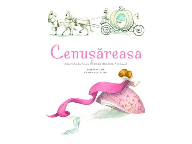 Cenusareasa. Repovestire. Ilustratii Francesca Rossi