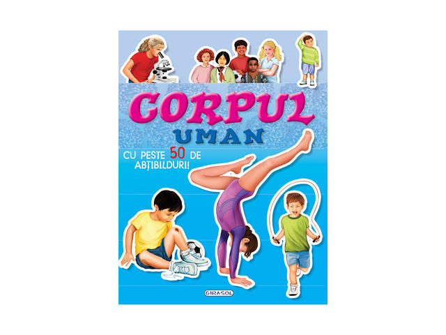 Carte Editura Girasol, Cauta si lipeste, Corpul Uman