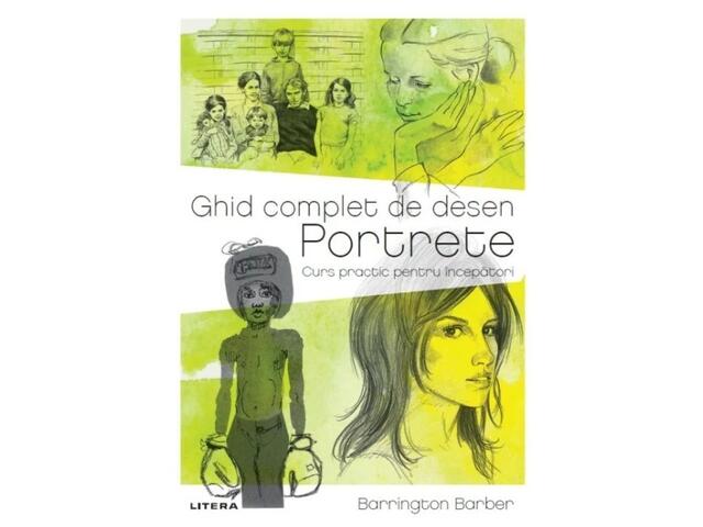 Ghid complet de desen. Portrete. Curs practic pentru incepatori #YDA07668