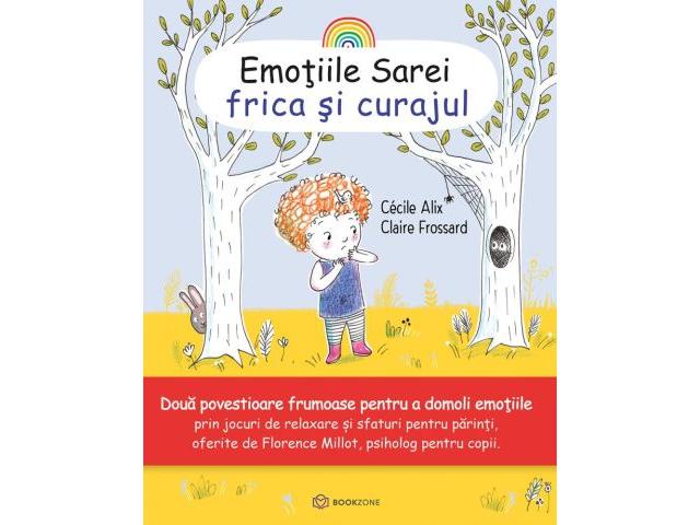 Emotiile Sarei. Frica si curajul, vol 3