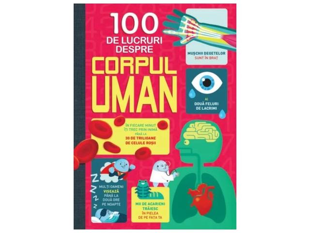 100 de lucruri despre corpul uman