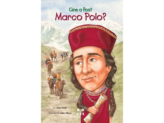 Cine a fost Marco Polo ?