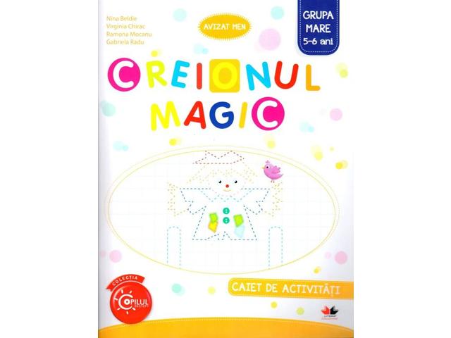 Creionul magic. Caiet de activitati. Grupa mare 5-6 ani