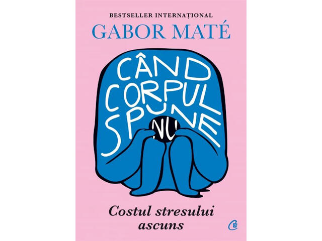 Carte CAND CORPUL SPUNE NU, GABOR MATE