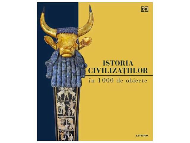 Istoria civilizatiilor in 1000 de obiecte