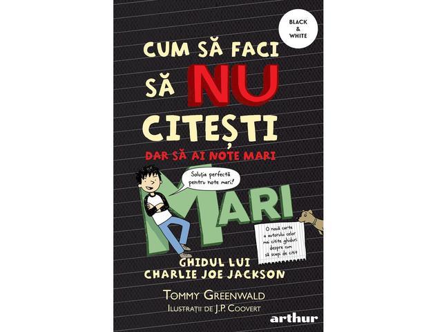 Cum sa faci sa NU citesti, dar sa ai note mari: Ghidul lui Charlie Joe Jackson #2 | paperback