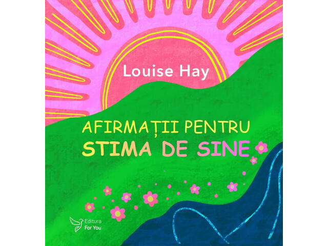 Afirmatii pentru stima de sine