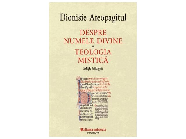Despre numele divine. Teologia mistica. Editie bilingva #YPO12460