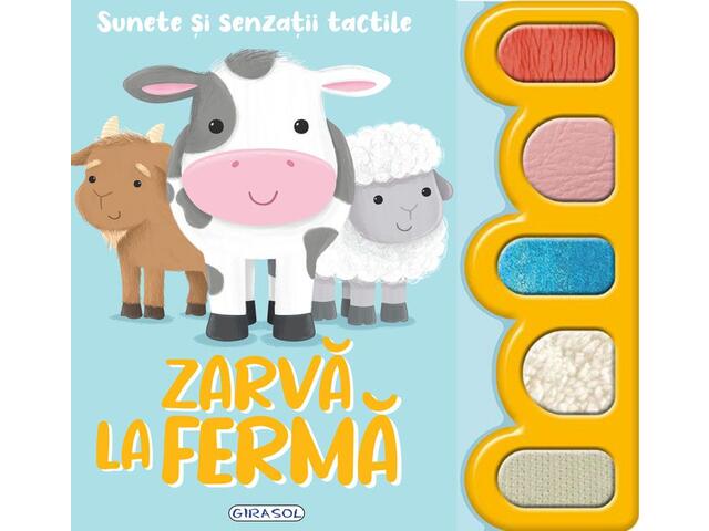 Sunete si senzatii tactile. Zarva la ferma