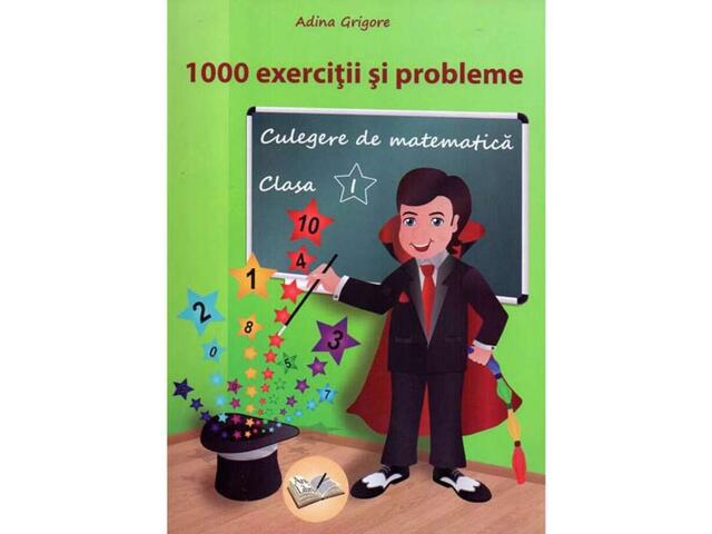 1000 exercitii si probleme Matematica clasa 1