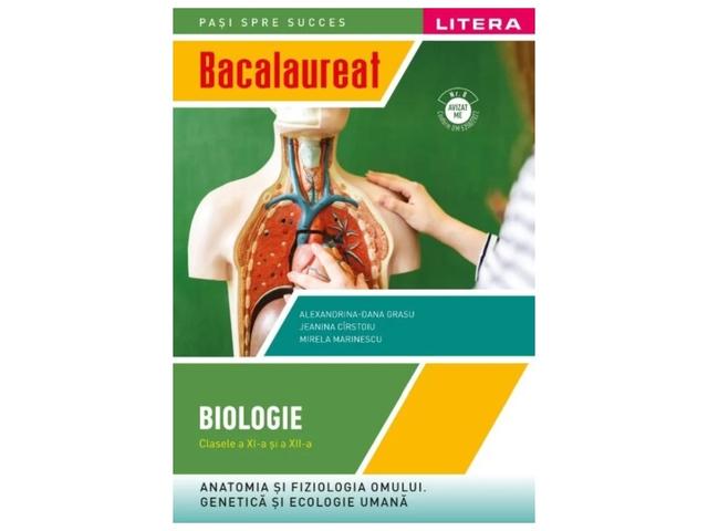 Bacalaureat. Biologie. Clasele a XI-a si a XII-a