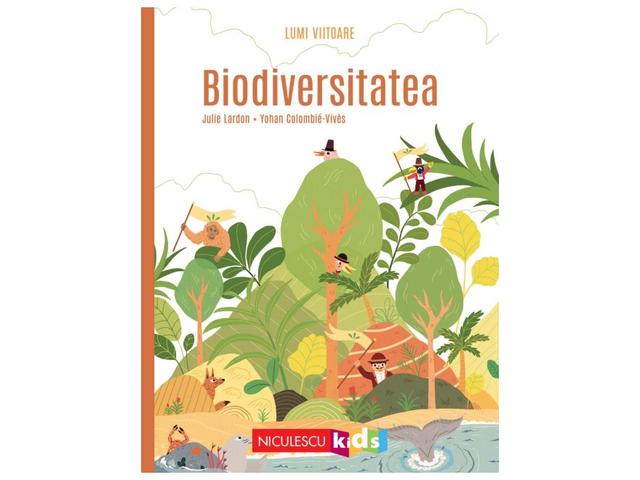 Biodiversitatea. Lumi viitoare