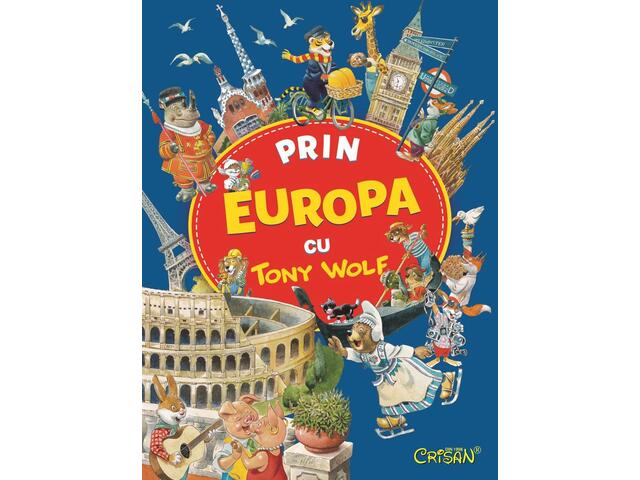 Prin Europa cu Tony Wolf