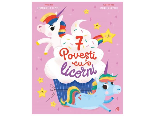 7 Povesti cu licorni. Cartea 4