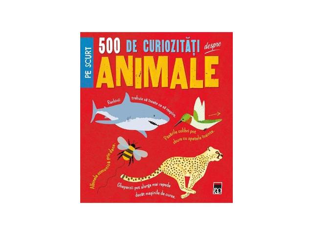 500 de curiozitati despre animale