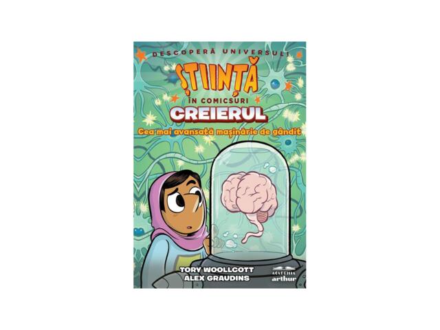 Creierul. Cea mai avansata masinarie de gandit