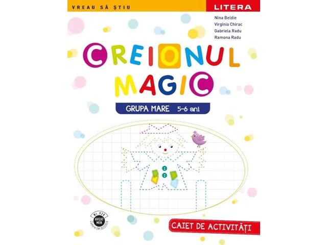 # Creionul Magic. Caiet De Activitati. Grupa Mare 5-6 Ani