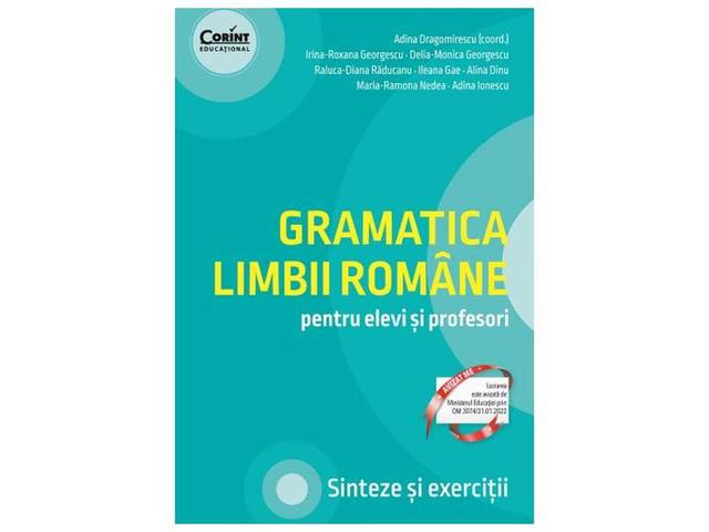 Gramatica limbii romane pentru elevi si profesori