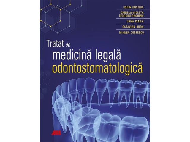 Tratat de medicina legala odontostomatologica