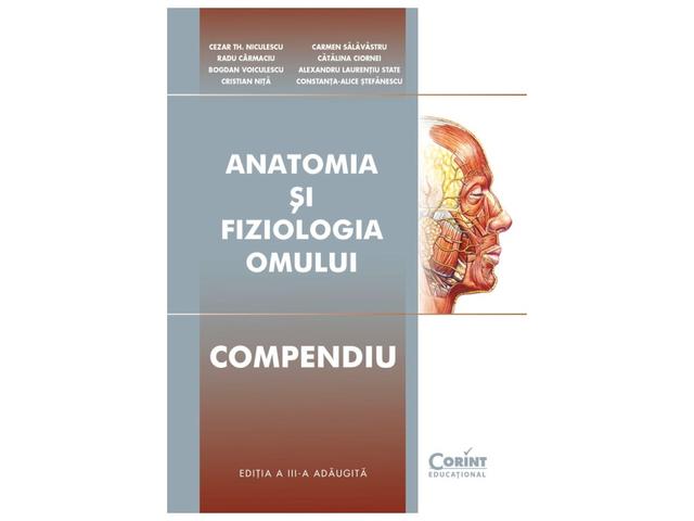 Anatomia si fiziologia omului. Compendiu