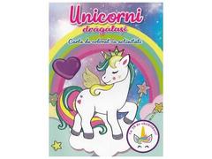 Unicorni dragalasi. Carte de colorat cu activitati