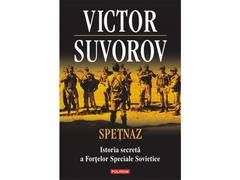 Spetnaz. Istoria secreta a fortelor speciale sovietice