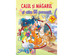 Calul Si Magarul Si Alte 15 Povesti