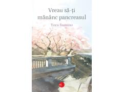 Vreau sa-ti mananc pancreasul