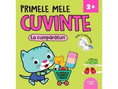 Primele mele cuvinte. La cumparaturi. Carte cu autocolante