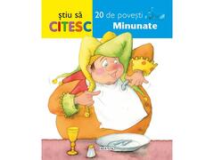 STIU SA CITESC. POVESTI MINUNA