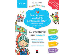 Caiet de jocuri si activitati pentru copii isteti (grupa mare) - Larousse