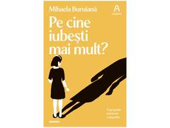 Pe cine iubesti mai mult?