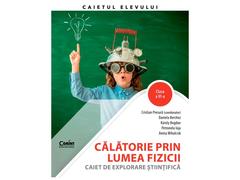 Calatorie prin lumea fizicii. Caiet de explorare stiintifica. Clasa a VI-a