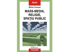 Mass-media, religie, spatiu public