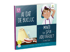 Ai dat de bucluc. Minti sau spui adevarul?