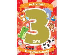 ACTIVITATI CU AUTOCOLANTE. 3 ANI
