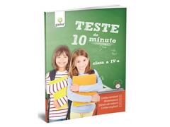 Teste de 10 minute. Clasa IV