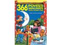 366 de povesti minunate pentru adormit copii. Editie revazuta si adaugita