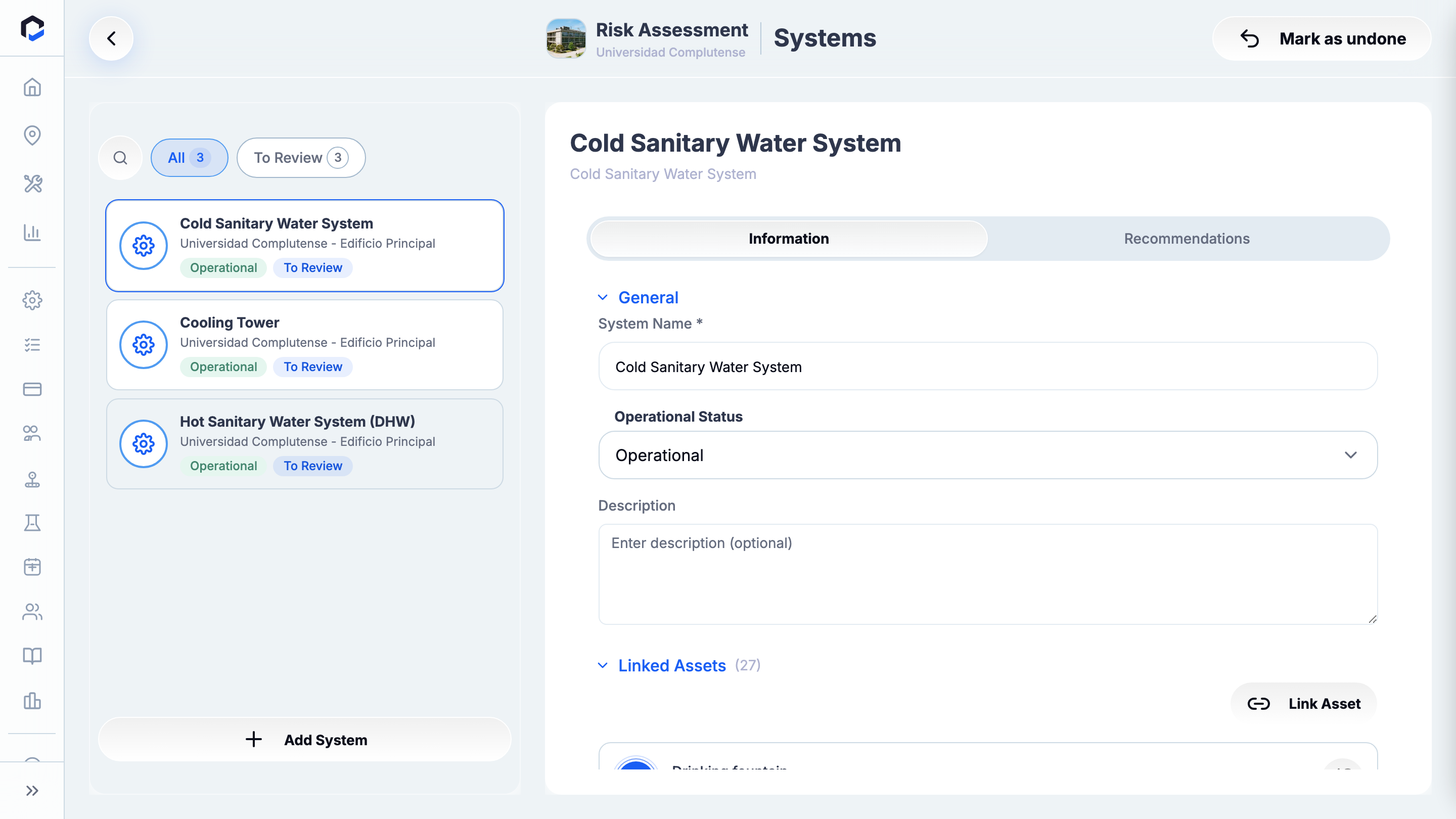 Systems stage: the list of building systems (hot/cold water, DHW, etc.) in the assessment.