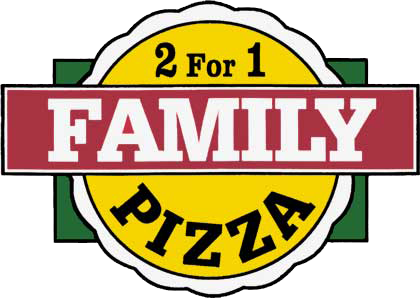 Family Pizza - 2 for 1