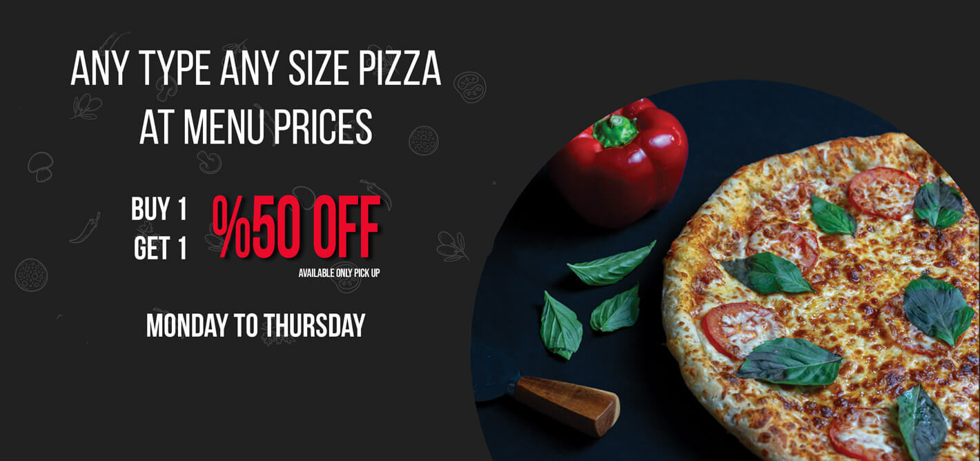 Any type any size pizza BOGO 50%