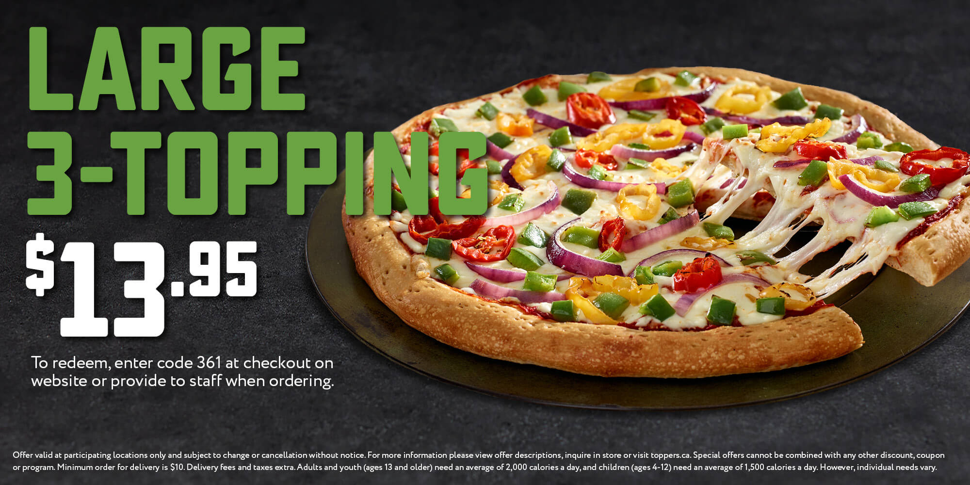 Large 3 topping pizza for $13.95