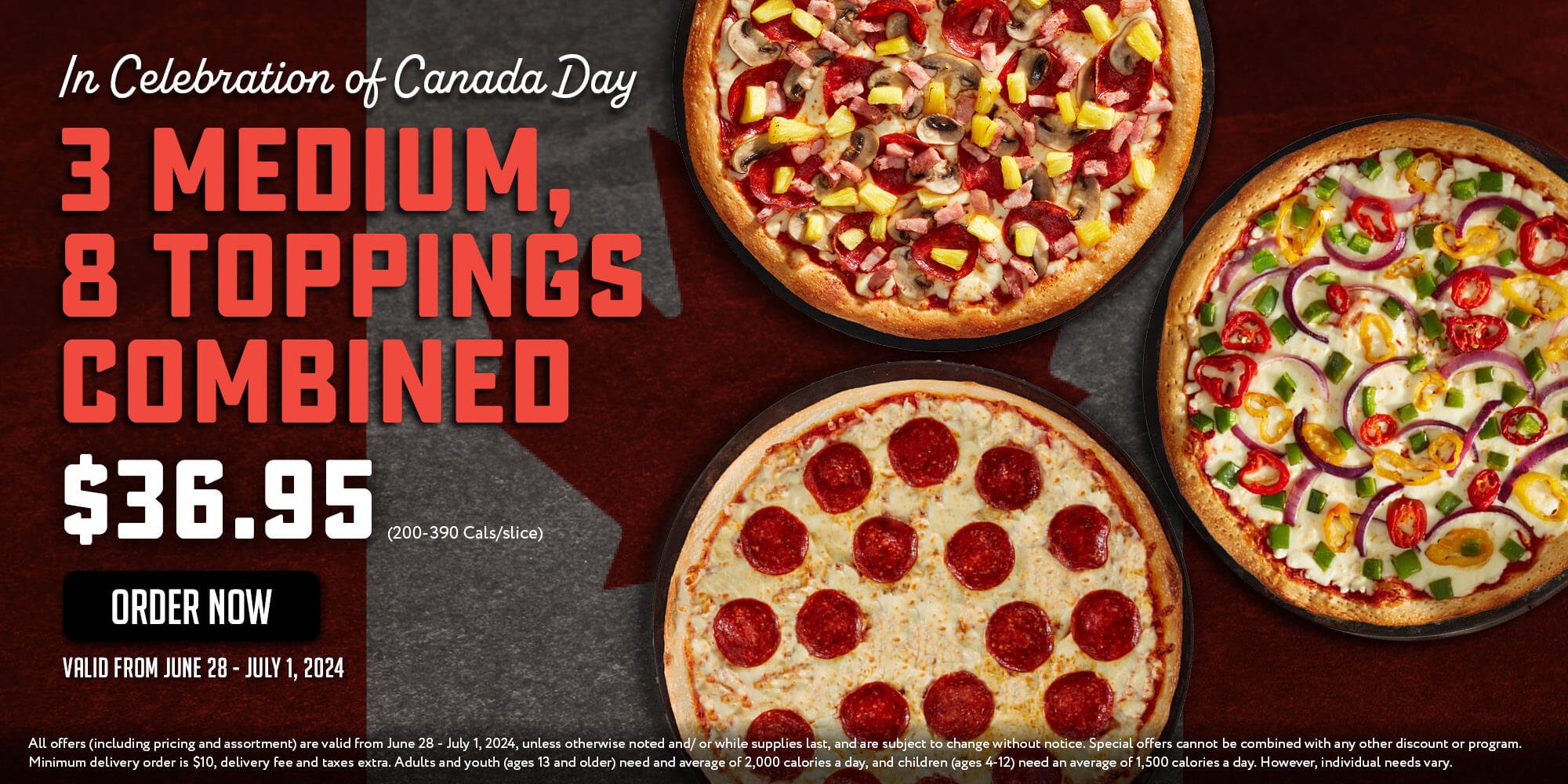 Celebrating Canada Day - 3 Medium 8 Toppings Combo $36.95