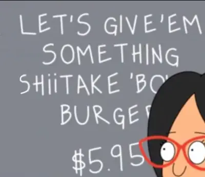 Bobs Special Give Them Shiitake
