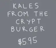 Bobs Special Kales from the Crypt
