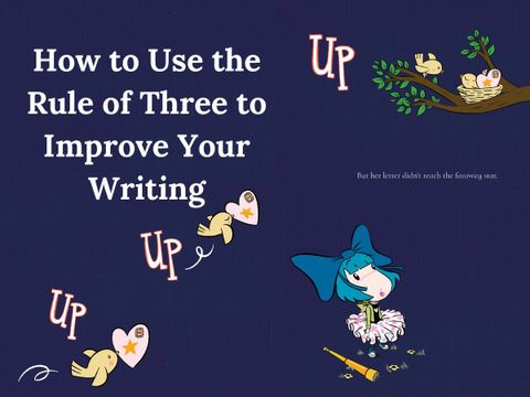How to Use the Rule of Three to Improve Your Writing Article Cover Photo