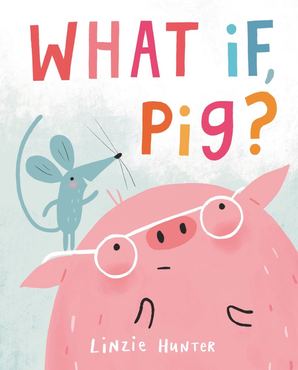 Book Cover of What If, Pig?
